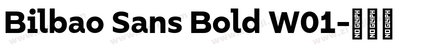 Bilbao Sans Bold W01字体转换